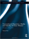 Transnational Migration, Media and Identity of Asian Women Book Cover